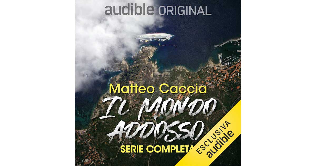 audible cover il mondo addosso matteo caccia isola del giglio giglionews