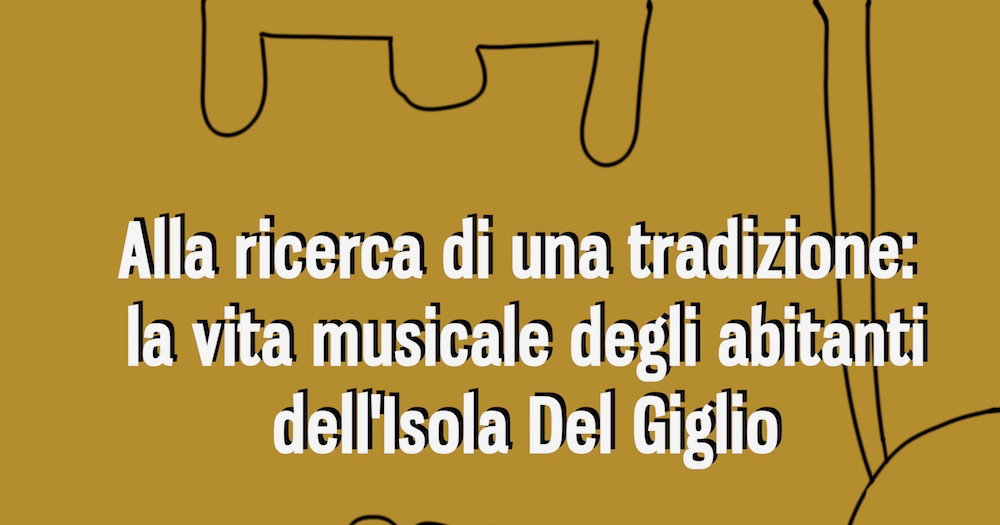 tesi etnomusicologia cesare nobile isola del giglio giglionews