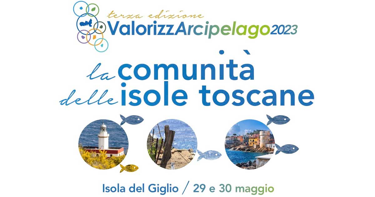 valorizzarcipelago copertina anci toscana parco arcipelago toscano isola del giglio giannutri giglionews